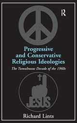 9781409406433-1409406431-Progressive and Conservative Religious Ideologies : The Tumultuous Decade of the 1960s