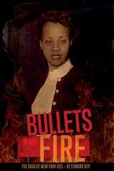 9781735765808-1735765805-Bullets in the Fire -The Saga of New York Red: The Saga of New York Red