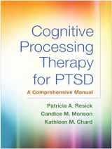 9781462533725-1462533728-Cognitive Processing Therapy for PTSD: A Comprehensive Manual