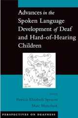 9780195179873-0195179870-Advances in the Spoken-Language Development of Deaf and Hard-of-Hearing Children (Perspectives on Deafness)