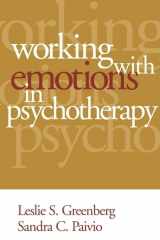 9781572309418-1572309415-Working with Emotions in Psychotherapy (The Practicing Professional)
