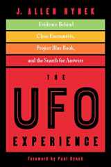 9781590033081-1590033086-The UFO Experience: Evidence Behind Close Encounters, Project Blue Book, and the Search for Answers