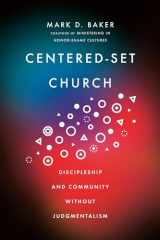 9781514000946-1514000946-Centered-Set Church: Discipleship and Community Without Judgmentalism