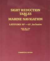 9780970801050-097080105X-Sight Reduction Tables for Marine Navigation Latitudes 30 - 45 degrees, Inclusive Pub NO. 229, Vol 3
