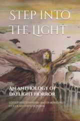 9781739741983-1739741986-Step into the Light: An anthology of daylight horror