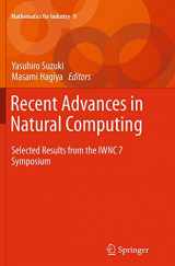 9784431561675-4431561676-Recent Advances in Natural Computing: Selected Results from the IWNC 7 Symposium (Mathematics for Industry, 9)