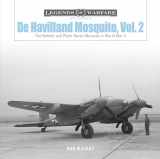 9780764362378-0764362372-De Havilland Mosquito, Vol. 2: The Bomber and Photo-Recon Marques in World War II (Legends of Warfare: Aviation, 50)