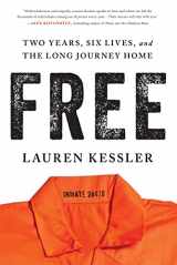 9781728236513-1728236517-Free: Two Years, Six Lives, and the Long Journey Home