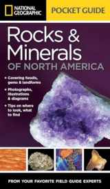 9781426212826-1426212828-National Geographic Pocket Guide to Rocks and Minerals of North America (Pocket Guides)