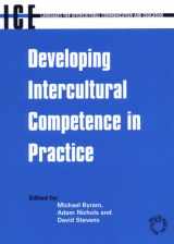 9781853595370-1853595373-Developing Intercultural Competence in Practice (Languages for Intercultural Communication and Education, 1)