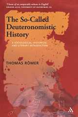 9780567032126-0567032124-The So-Called Deuteronomistic History: A Sociological, Historical and Literary Introduction
