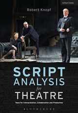 9781408183823-140818382X-Script Analysis for Theatre: Tools for Interpretation, Collaboration and Production