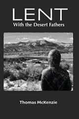 9780996049931-0996049932-Lent with the Desert Fathers
