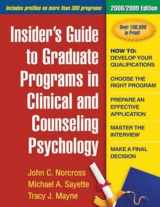 9781593856373-1593856377-Insider's Guide to Graduate Programs in Clinical and Counseling Psychology: 2008/2009 Edition (INSIDER'S GUIDE TO GRADUATE PROGRAMS IN CLINICAL PSYCHOLOGY)