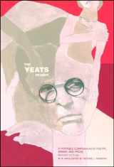 9780743227988-0743227980-The Yeats Reader: A Portable Compendium of Poetry, Drama, and Prose