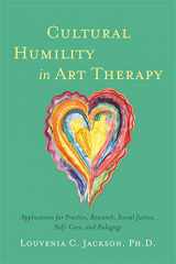 9781785926433-1785926438-Cultural Humility in Art Therapy