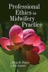 9780763768805-0763768804-Professional Ethics in Midwifery Practice
