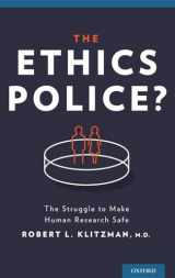 9780199364602-0199364605-The Ethics Police?: The Struggle to Make Human Research Safe