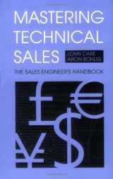 9781580533454-1580533450-Mastering Technical Sales: The Sales Engineer's Handbook