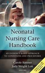 9780826171641-0826171648-Neonatal Nursing Care Handbook: An Evidence-Based Approach to Conditions and Procedures