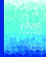 9780134300740-0134300742-Family Therapy: Concepts and Methods with Enhanced Pearson eText -- Access Card Package