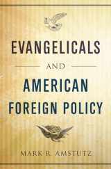 9780199987634-0199987637-Evangelicals and American Foreign Policy