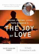 9780814645550-0814645550-Reading, Praying, Living Pope Francis’s The Joy of Love: A Faith Formation Guide