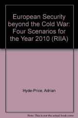9780803985575-0803985576-European Security beyond the Cold War: Four Scenarios for the Year 2010 (RIIA)