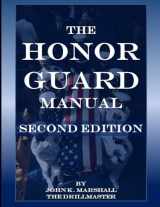 9781300288923-1300288922-The Honor Guard Manual