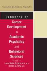 9781585622085-1585622087-Handbook of Career Development in Academic Psychiatry and Behavorial Sciences (American Psychiatric Publishing).