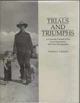 9780870813115-0870813110-Trials and Triumphs: A Colorado Portrait of the Great Depression, With Fsa Photographs