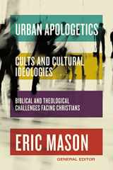 9780310142997-0310142997-Urban Apologetics: Cults and Cultural Ideologies: Biblical and Theological Challenges Facing Christians