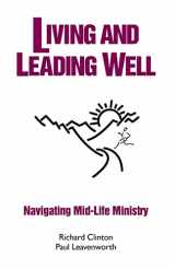 9781481230636-1481230638-Living and Leading Well: Navigating Mid-Life Ministry (Well Trilogy)