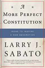 9780802716835-0802716830-A More Perfect Constitution: Why the Constitution Must Be Revised: Ideas to Inspire a New Generation