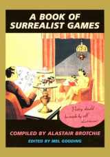 9781570620843-1570620849-A Book of Surrealist Games