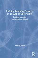 9780367701611-0367701618-Building Learning Capacity in an Age of Uncertainty: Leading an Agile and Adaptive School