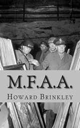9781483989396-1483989399-M.F.A.A.: The History of the Monuments, Fine Arts and Archives Program (Also Known as Monuments Men)