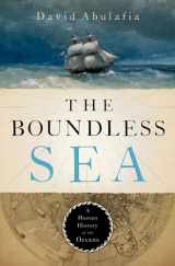 9780199934980-0199934983-The Boundless Sea: A Human History of the Oceans
