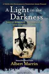 9781524701239-1524701238-A Light in the Darkness: Janusz Korczak, His Orphans, and the Holocaust