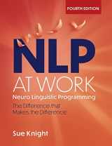 9781529393071-1529393078-NLP at Work, 4th Edition: The Difference that Makes the Difference