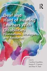 9781032155647-1032155647-Deaf and Hard of Hearing Learners With Disabilities: Foundations, Strategies, and Resources
