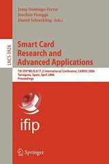 9783540333111-3540333118-Smart Card Research and Advanced Applications: 7th IFIP WG 8.8/11.2 International Conference, CARDIS 2006, Tarragona, Spain, April 19-21, 2006, Proceedings (Lecture Notes in Computer Science, 3928)