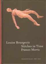 9781902854243-1902854241-Louise Bourgeois Stitches in Time