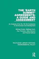 9780367222291-0367222299-The 'Earth Summit' Agreements: A Guide and Assessment: An Analysis of the Rio '92 UN Conference on Environment and Development (Routledge Library Editions: Environmental Policy)
