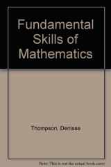 9780943202167-0943202167-Fundamental Skills of Mathematics