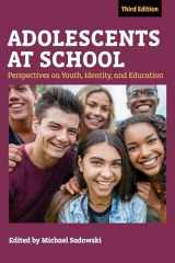 9781682535455-1682535452-Adolescents at School, Third Edition: Perspectives on Youth, Identity, and Education (Youth Development and Education Series)
