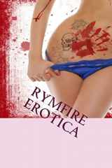 9781467970570-1467970573-Rymfire Erotica: An Erotic Horror Anthology