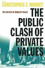 9781889119403-1889119407-The Public Clash of Private Values: The Politics of Morality Policy