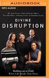 9781713637011-1713637014-Divine Disruption: Holding on to Faith When Life Breaks Your Heart