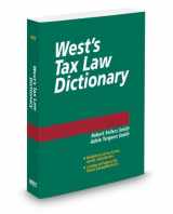 9780314616999-0314616993-West's® Tax Law Dictionary, 2013 ed.